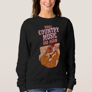 Country Music wieder trauen Sweatshirt