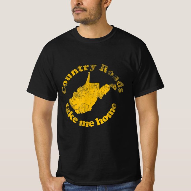 Country Roads West Virginia Take T-Shirt (Vorderseite)