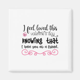 Couple Art I Feel Loved This Valentine's Day Magnet
