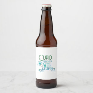 Couple-Geschenk Cupid Rhymes mit Stupid Bierflaschenetikett
