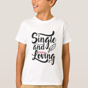 Couple-Geschenk Single und Liebe T-Shirt