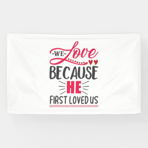 Couple Geschenk wir Liebe, weil er uns zuerst geli Banner