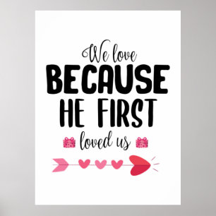 Couple Geschenk wir Liebe, weil er zuerst Poster
