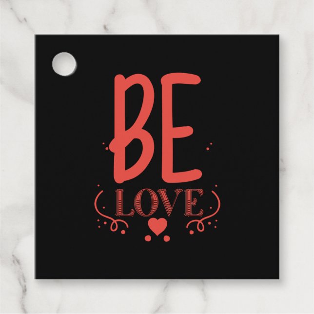 Couple Gift Be Liebe Geschenkanhänger (Vorderseite)