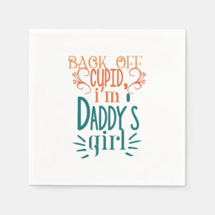 Couple Gift I Am Daddy Girl Serviette