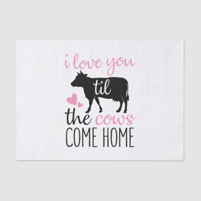 Couple Gift I Love You Til The Cows Come Home Seidenpapier (Vorderseite)