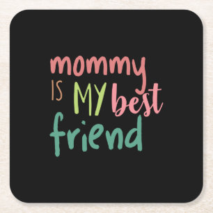 Couple Gift Mommy ist mein bester Freund Rechteckiger Pappuntersetzer