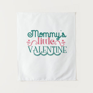 Couple Gift Mommy's Little Valentine Wandteppich