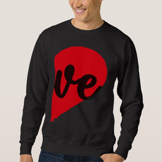 Couple Half Heart LOVE Funny Valentines Day Women  Sweatshirt (Vorderseite)