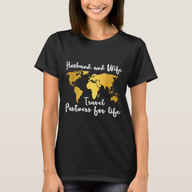 Couple Matching Husband And Wife Travel Partners F T-Shirt (Vorderseite)