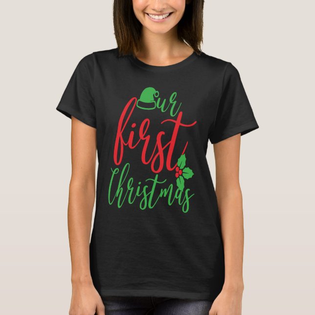 Couple Wife Husband Our First Christmas 2022 T-Shirt (Vorderseite)