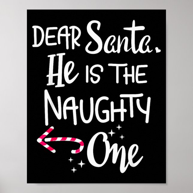 Couples Christmas Santa He Is The Naughty One Funn Poster (Vorne)