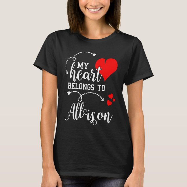 Couples Matching  My Heart Belong to Allison  My L T-Shirt (Vorderseite)