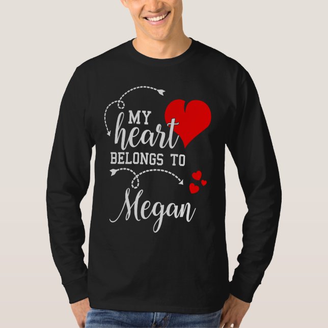 Couples Matching  My Heart Belong to Megan  My Lov T-Shirt (Vorderseite)