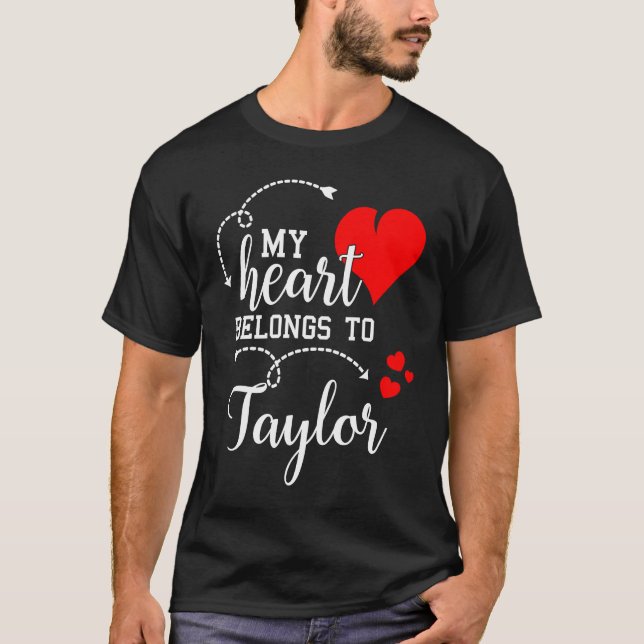 Couples Matching  My Heart Belong to Taylor  My Lo T-Shirt (Vorderseite)