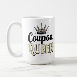 Coupon-Königin - Krone der königlichen Schnäppchen Kaffeetasse