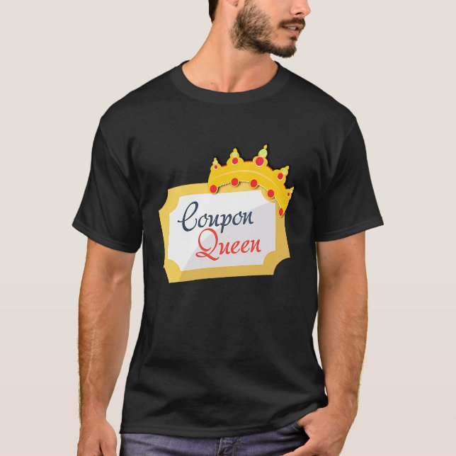 Coupon Queen Shopping Extreme Couponing Couponer B T-Shirt (Vorderseite)