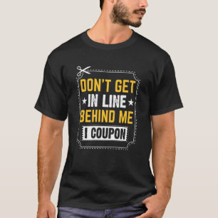 Couponing-Rett Verlassen Sie mich nicht bei Line I T-Shirt