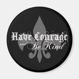 Courage & Be Kind - Fleur-de-Lis Lt Gray Text Magnet