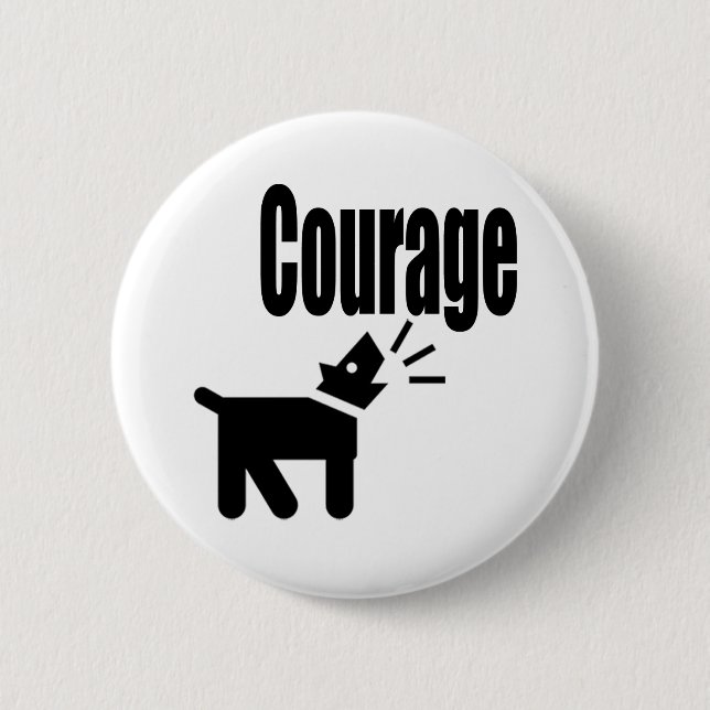 Courage Button (Vorderseite)