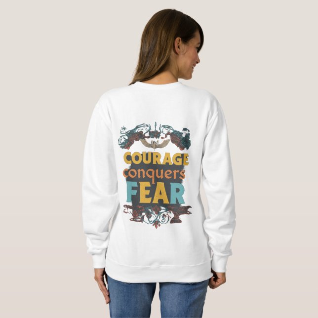 Courage Conquers Angst Sweatshirt (Schwarz voll)