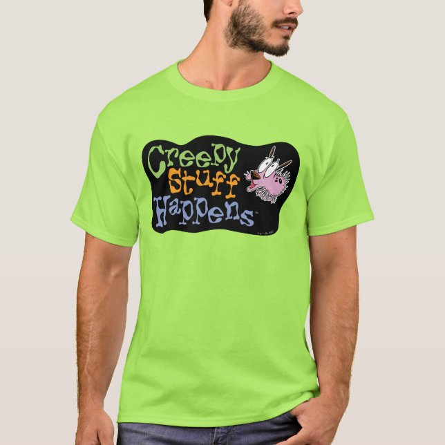 Courage des feigen Hundes | Creepy Stuff Happens T-Shirt (Vorderseite)
