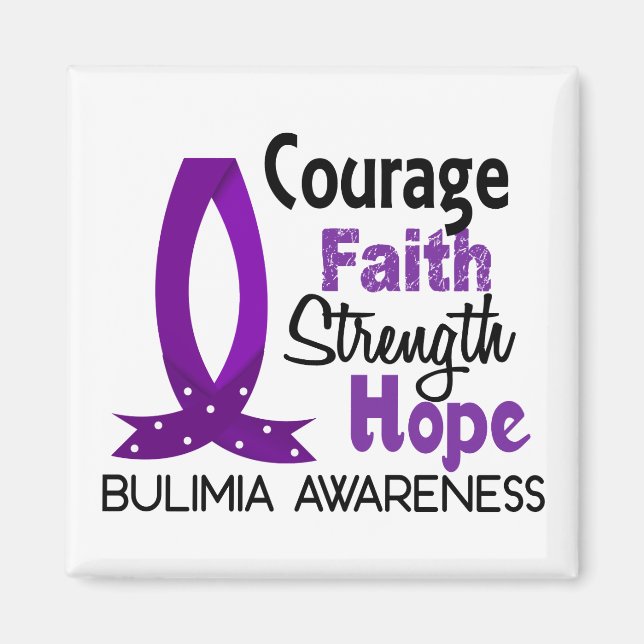Courage Faith Strength Hope Bulimia Magnet (Vorne)