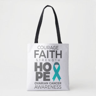 Courage Faith Strength Hope Ovarian Awareness