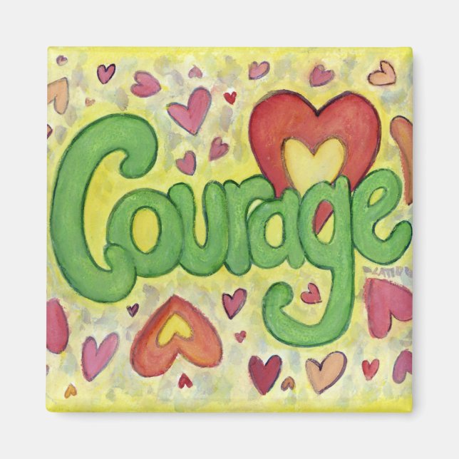 Courage Heart Word Art Custom Kühlschrankmagnet Magnet (Vorne)