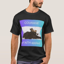 Courage ist Vertrauen angewandt T-Shirt