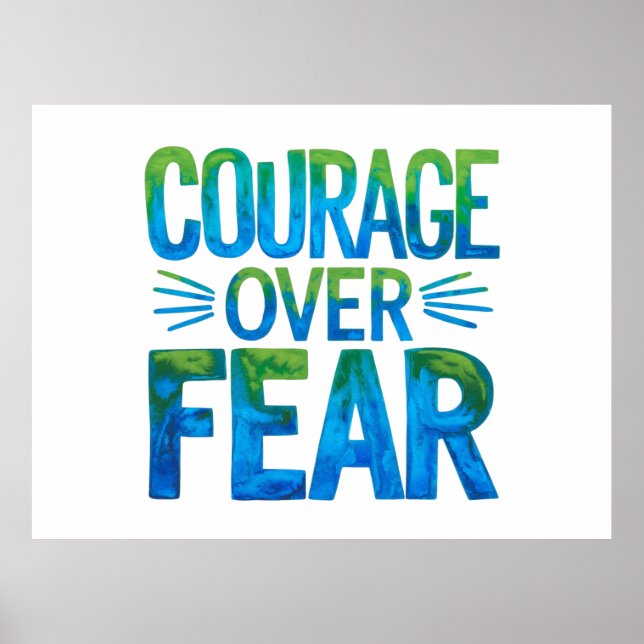 Courage over fear poster (Vorne)