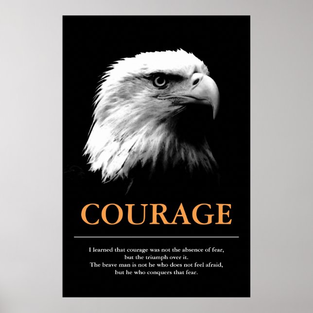 Courage Schwarz-weiß Adler Motivierend Inspiration Poster (Vorne)