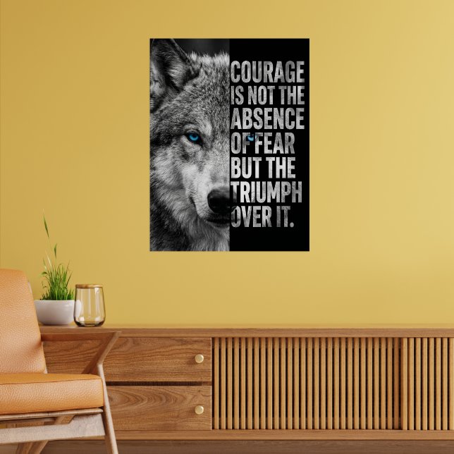 „Courage Zitat Wolf Design – Motivierend“ Poster (Wohnzimmer 2)