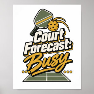 Court Prognose: Beschäftigt Pickleball-Geschenkp Poster