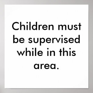 Courtesy Office Sign Supervise Children Poster