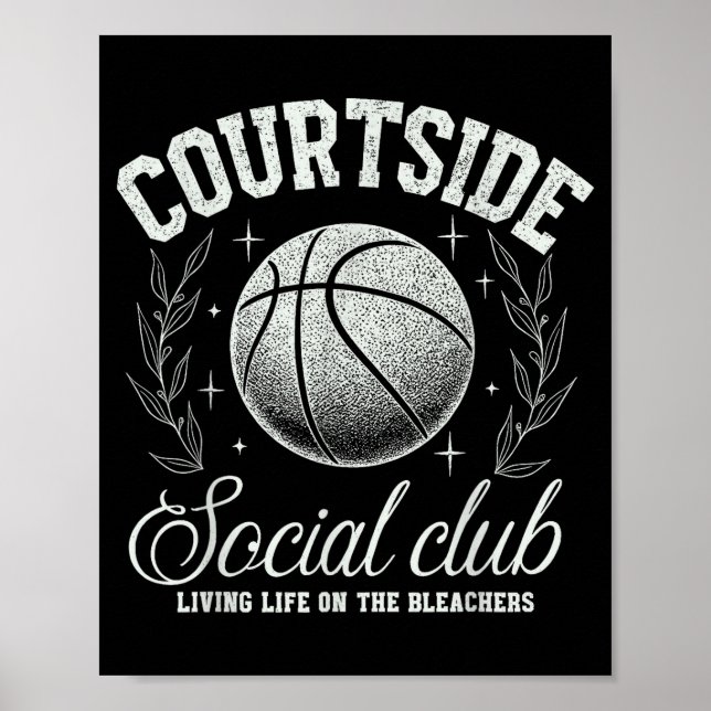 Courtside Social Club Basketball Bleachers Life Qu Poster (Vorne)