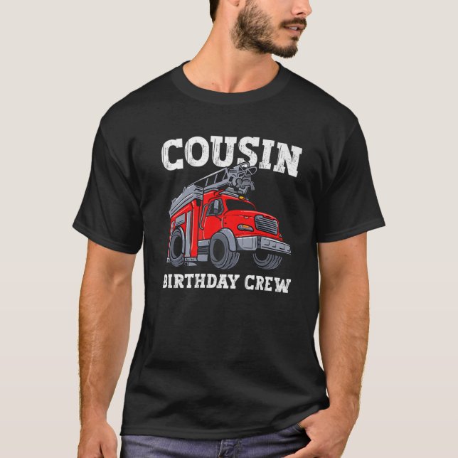 Cousin Birthday Crew Feuerwehrschiff T-Shirt (Vorderseite)