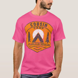 Cousin Camp ist ein Adventure Summer Camps T-Shirt