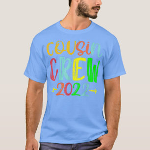 Cousin Crew 2022 Wiedersehen Making Erinnerungen T-Shirt
