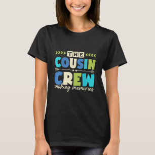 Cousin Crew 2025 Erinnerung Schaffende Familienfer T-Shirt