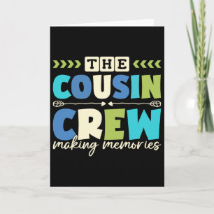 Cousin Crew 2025 Erinnerungen schaffen Familienurl Karte