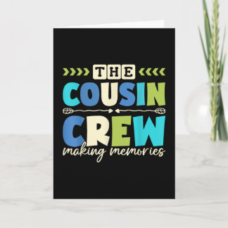 Cousin Crew 2025 Erinnerungen schaffen Familienurl Karte