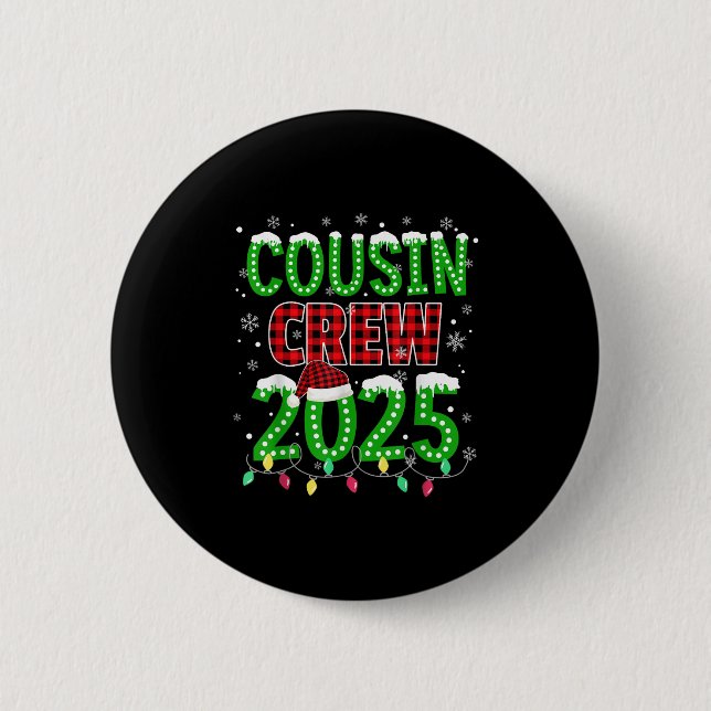 Cousin Crew 2025 Weihnachten Weihnachten Weihnacht Button (Vorderseite)