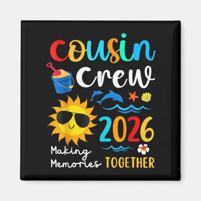 Cousin Crew 2026 Erinnerungen Sommerferien Magnet (Vorne)