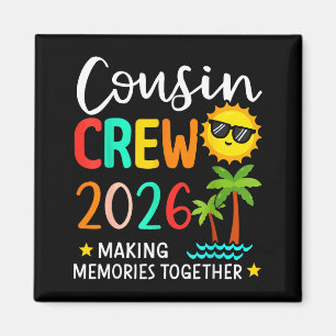 Cousin-Crew 2026 macht Erinnerungen Sommerfamilie Magnet