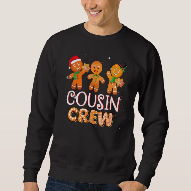 Cousin Crew Christmas PJs  Gingerbread Man 1 Sweatshirt (Vorderseite)