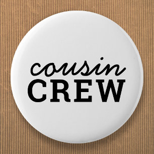 Cousin Crew   Coole Matching-Familie Button