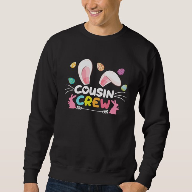 Cousin Crew Easter Bunny Family Matching Toddler B Sweatshirt (Vorderseite)