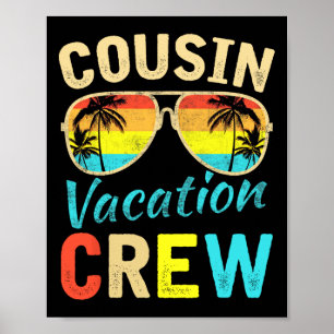 Cousin Crew Familienurlaub Sommerferien Strand Poster