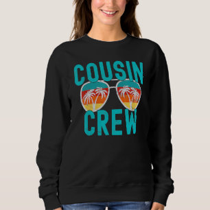 Cousin Crew Familienurlaub Sommerferien Strand Sweatshirt